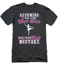 Ballet Isnt For The Fainthearted  Funny Girls Mistake Tee T-Shirt