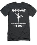 Ballet Not Just My Hobby Its My Life Funny Tee T-Shirt