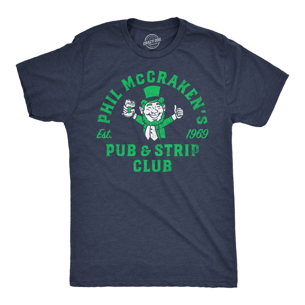 Phil Mccrackens Pub and Strip Club Men's T Shirt
