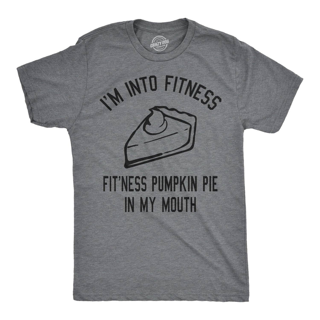 Fitness Pumpkin Pie in My Mouth Men's T Shirt