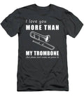 Blasting Love Notes  I Love You More Than Trombone Funny Tee T-Shirt