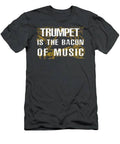 Brassy Delight Trumpet Is The Bacon Of Music Tee T-Shirt