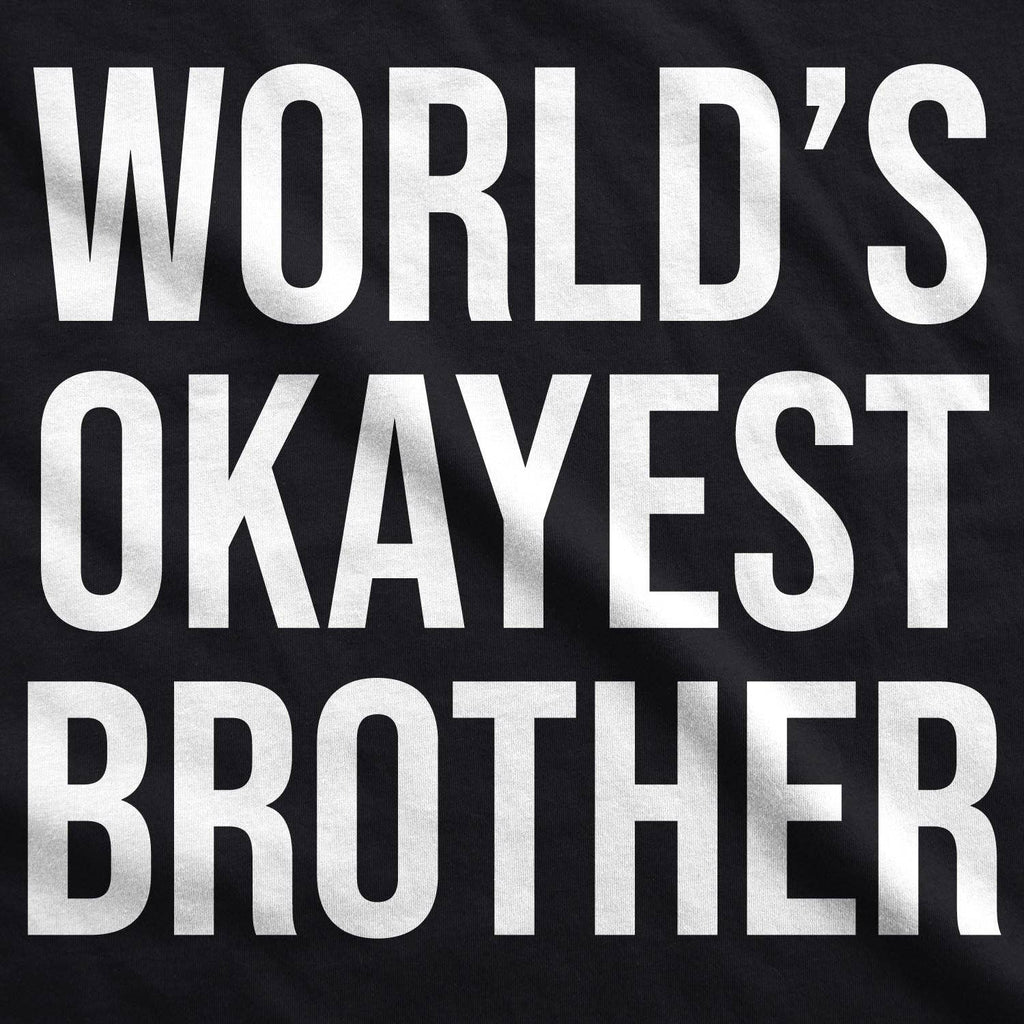 World's Okayest Brother Black Hoodie