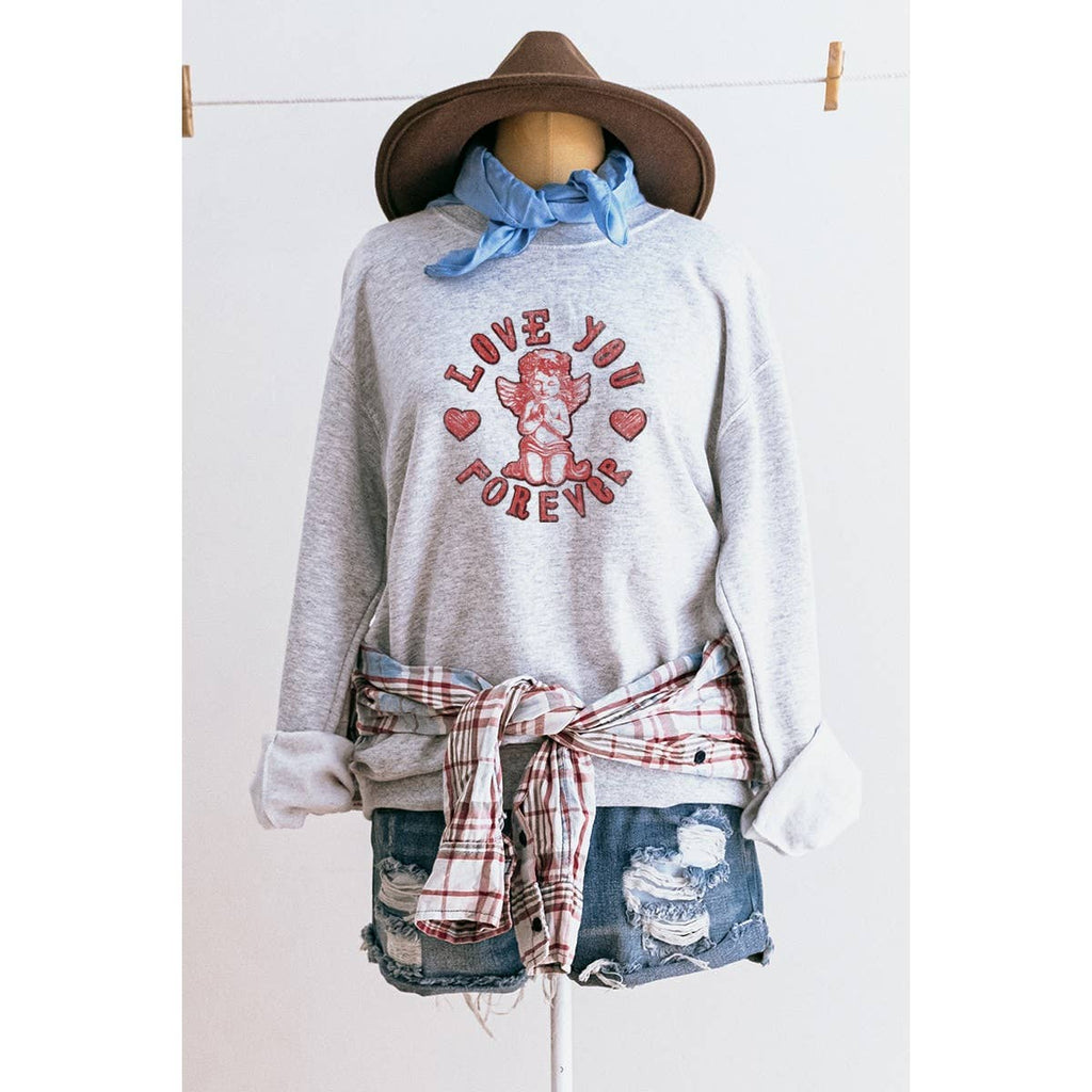 I Love You Forever Graphic Sweatshirts