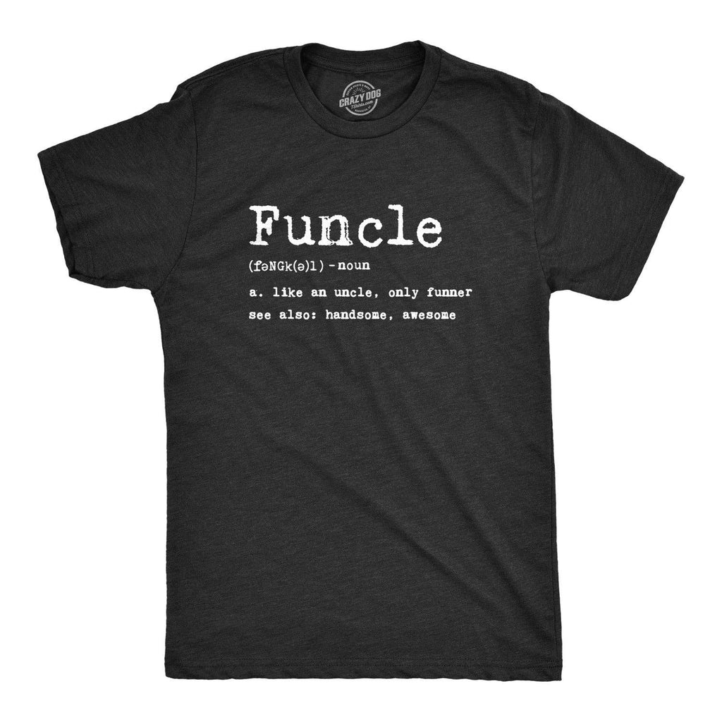 Funcle Defintion Men's T Shirt