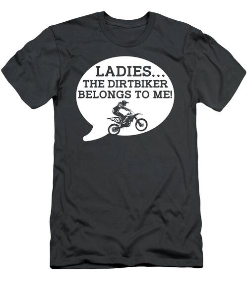 Claim Your Dirtbiker With This Hilarious Ladies Belongs To Me Tee T-Shirt