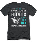 Cracking The Code Of Old School Hunting Get Your Hilarious Tee Today T-Shirt