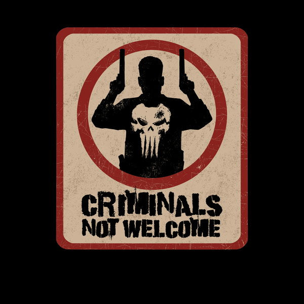 Criminals Not Welcome