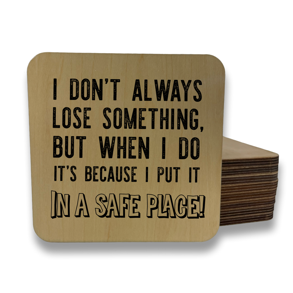 I Don't Always Lose Something Magnet/Drink Coaster
