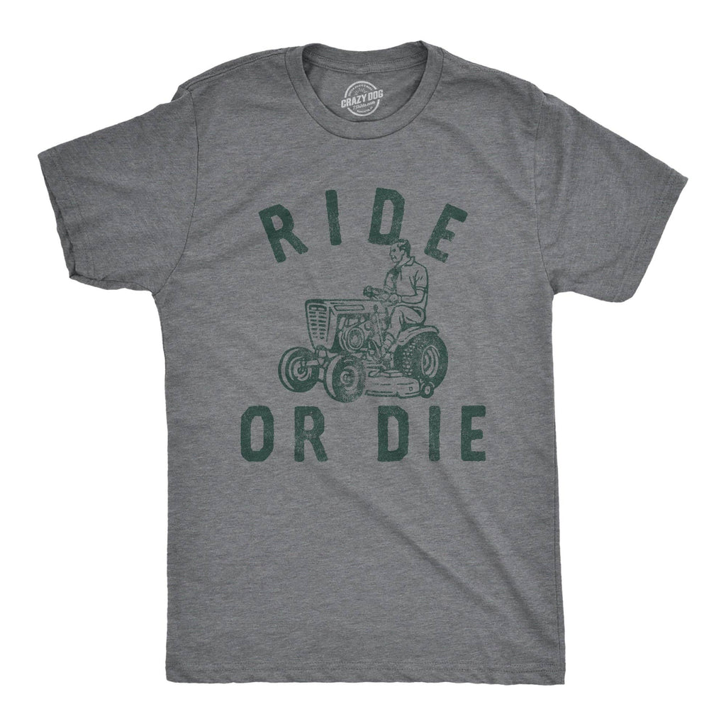 Ride or Die Men's T Shirt