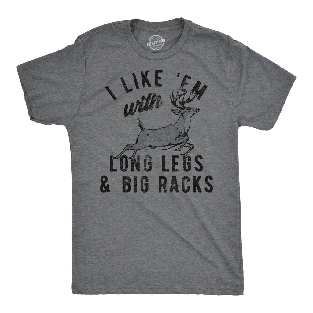 I Like Em with Long Legs and Big Racks Men's T Shirt