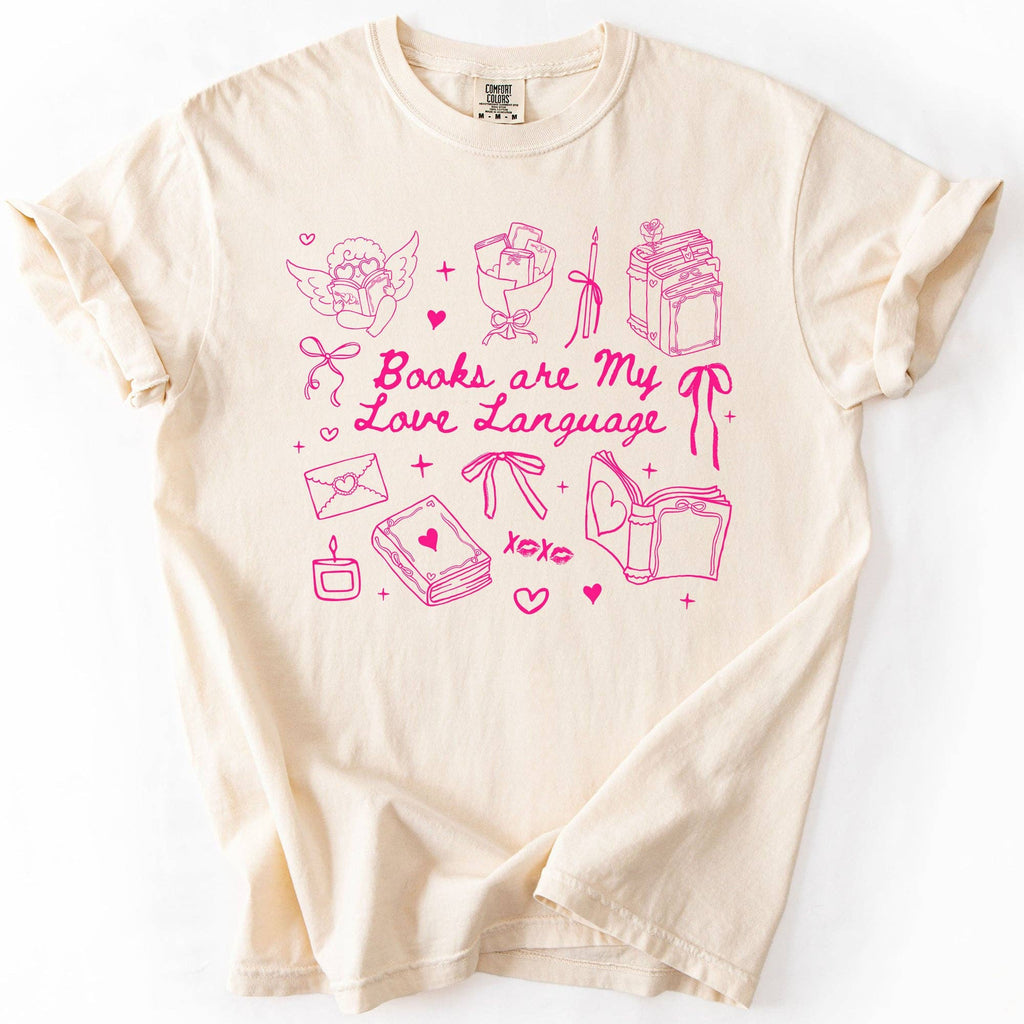 Books Are My Love Language, Valentine's Day, Reading T-Shirt