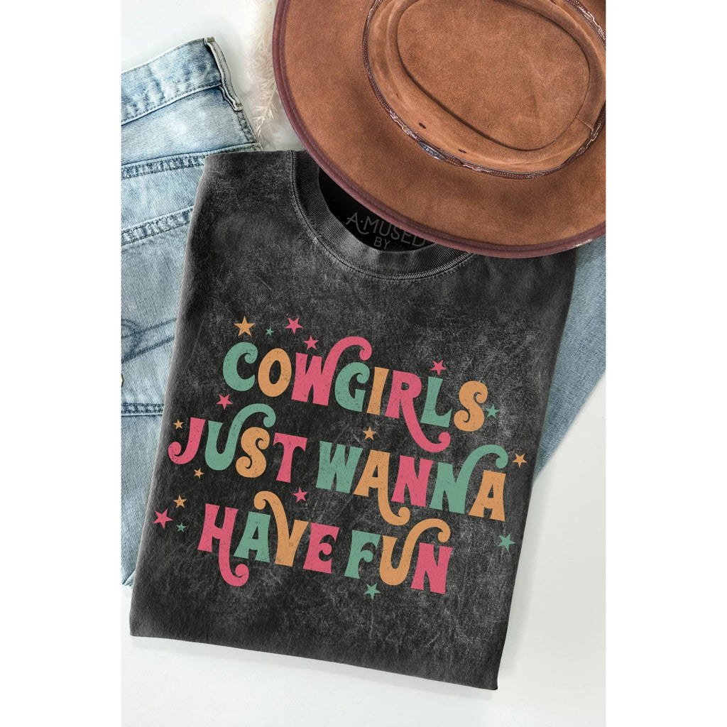Cowgirl Have Fun - Mineral Wash