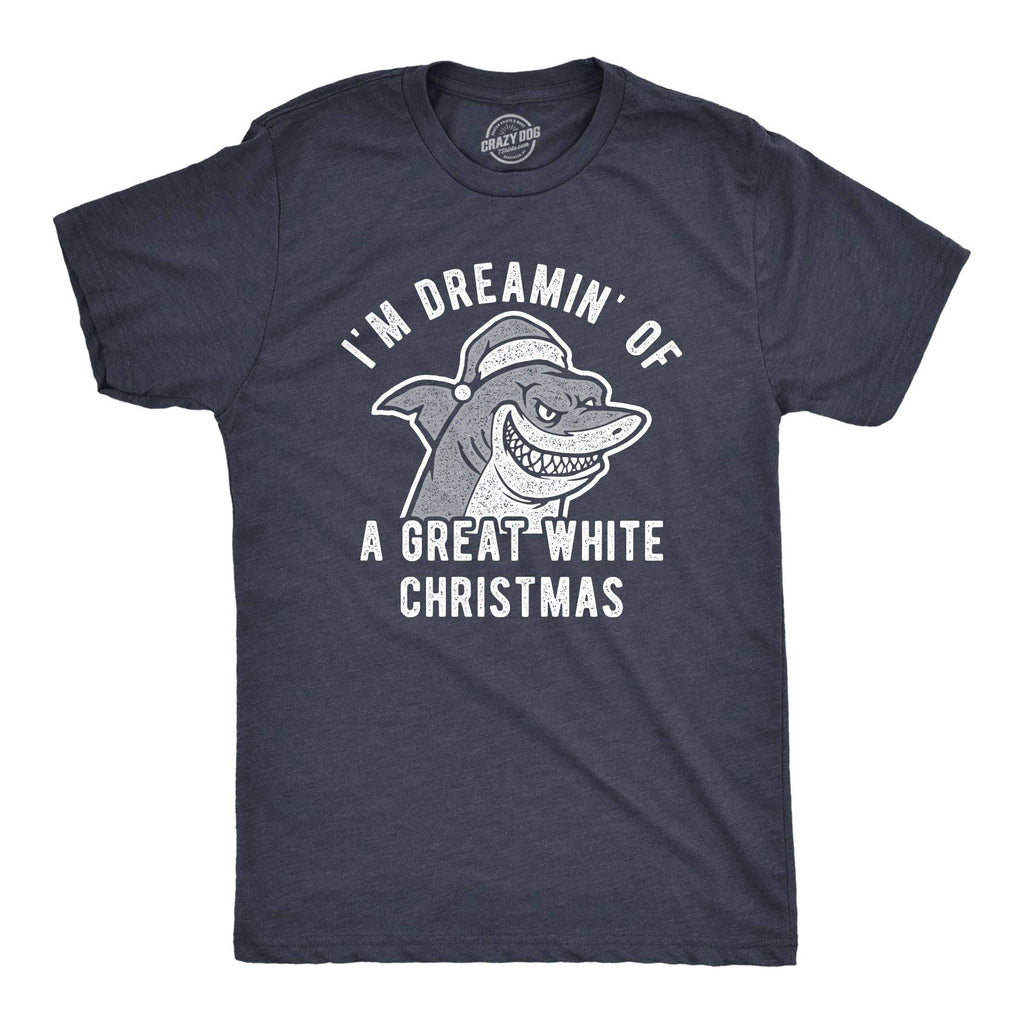 I'm Dreamin of A Great White Christmas Men's T Shirt