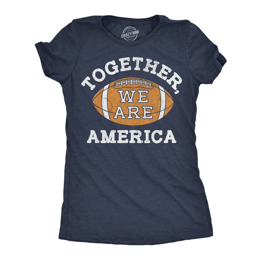 Together We Are America Women's T Shirt