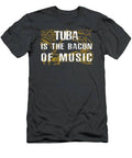 Embrace The Bass Tuba Is The Bacon Of Music Tee T-Shirt