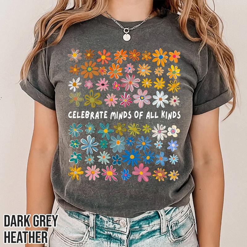 Everyone Is Welcome Here Celebrate Minds All Kinds Shirt Autism Awareness Shirt Neurodiversity Shirt Idaho Teacher Romance Shirt T-Shirts