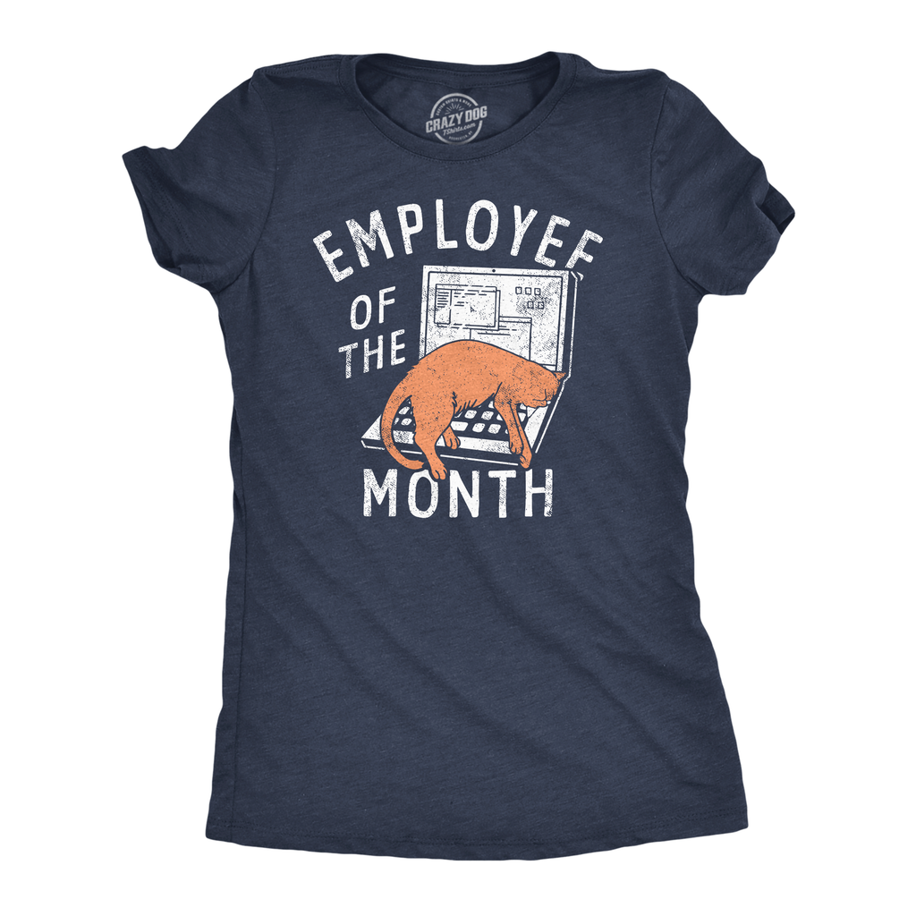 Employee of the Month Women's T Shirt