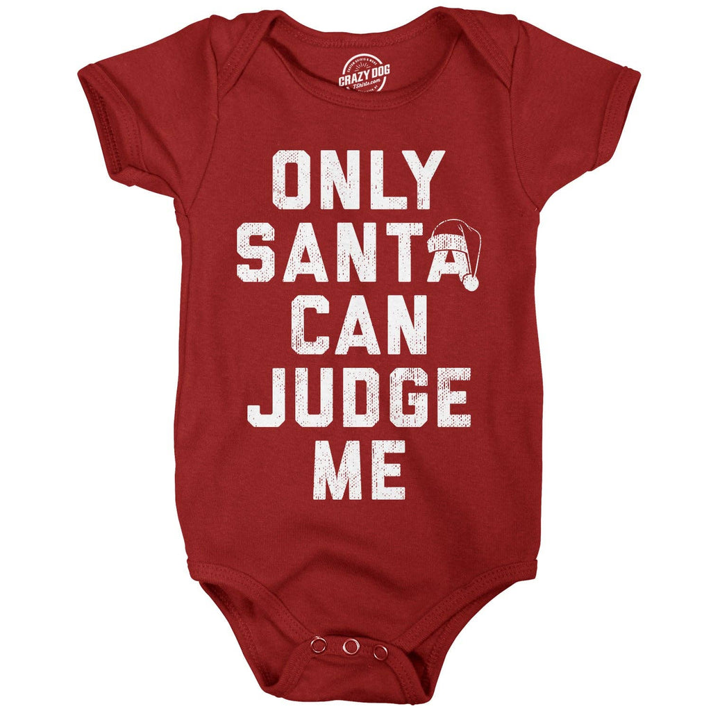 Only Santa Can Judge Me Baby Bodysuit
