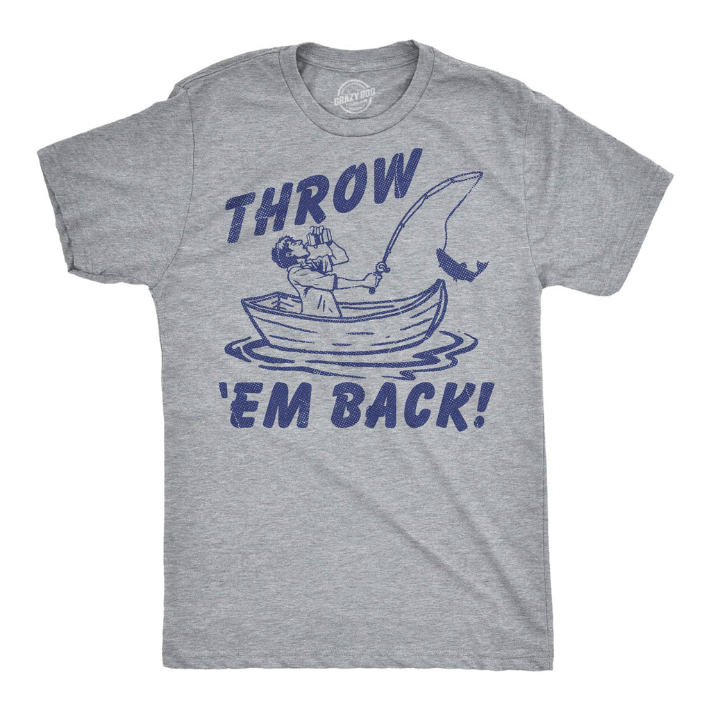 Throw Em Back Men's T Shirt