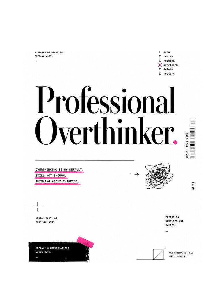 Professional Overthinker Typography by tmoca