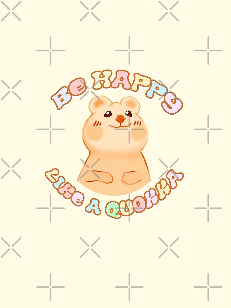 Happy Like A Quokka by VelvepeachShop