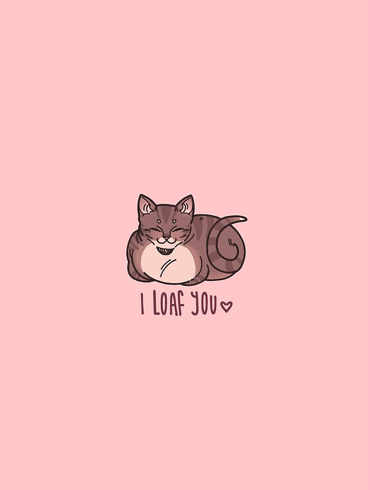 I LOAF YOU //  Brown Tabby by ZEMMACRAFT