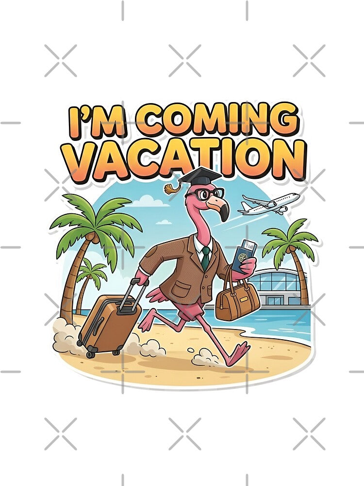 Funny Teacher Flamingo Summer Break - School's Out Vacation Art by positivitymed
