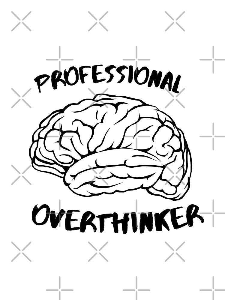 Professional overthinker - funny saying by afrapaints