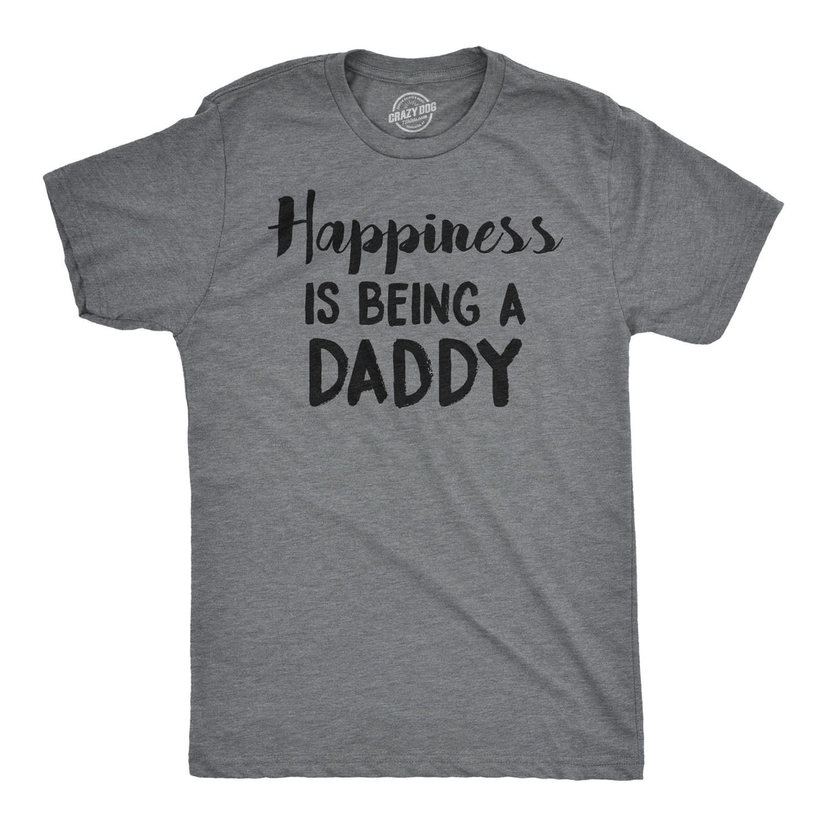 Happiness Is Being Daddy T-Shirts