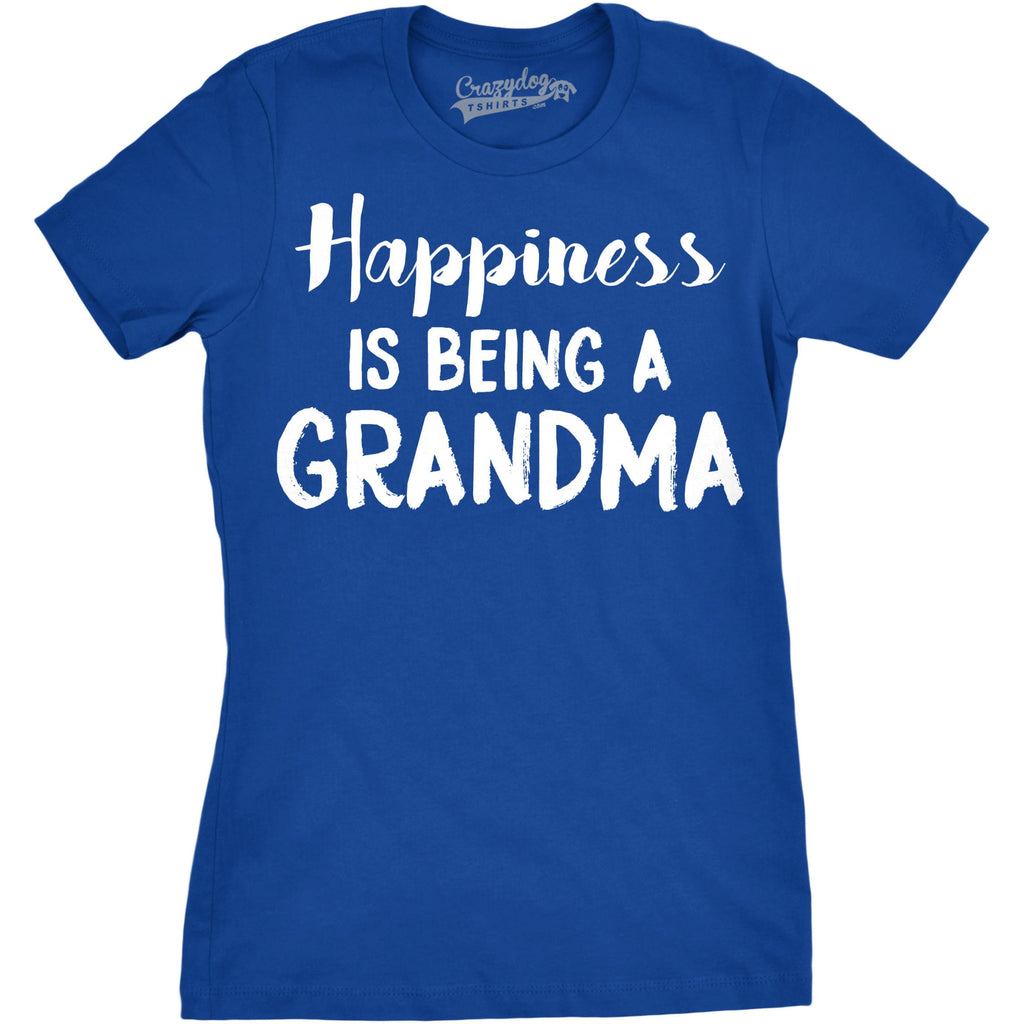 Happiness Is Being Grandma T-Shirts