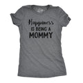 Happiness Is Being Mommy T-Shirts