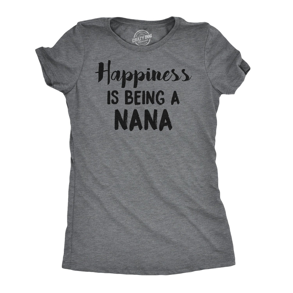 Happiness Is Being Nana T-Shirts