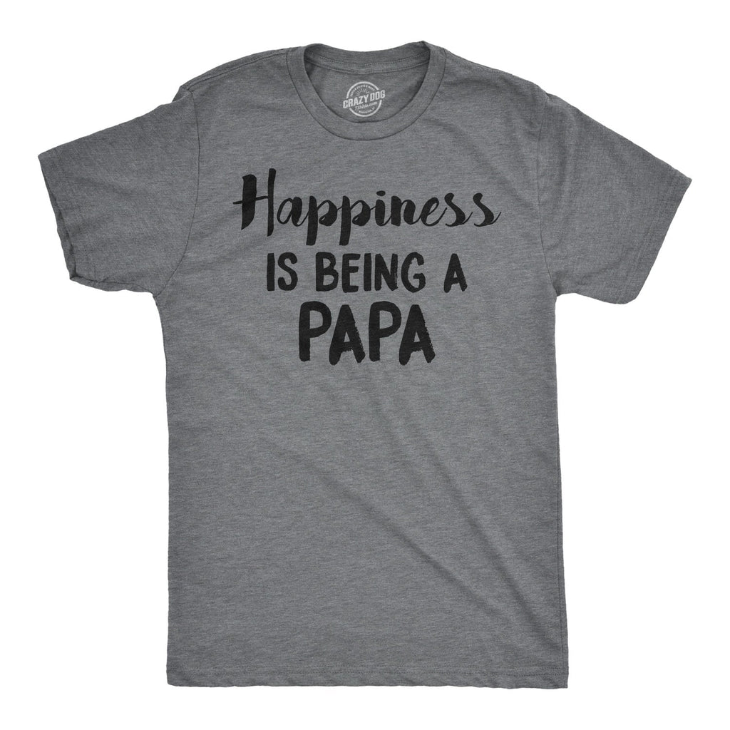 Happiness Is Being Papa T-Shirts