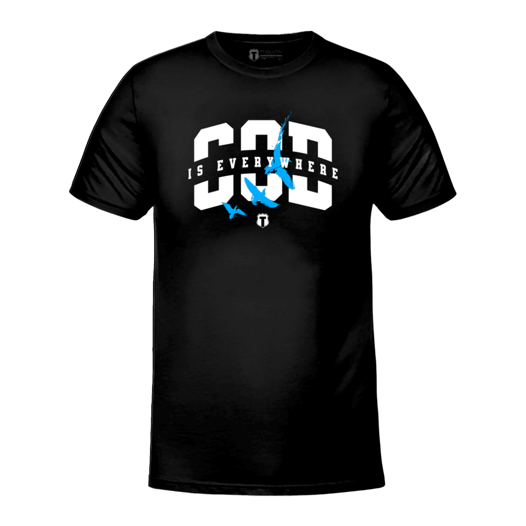 God Is Everywhere T-Shirts