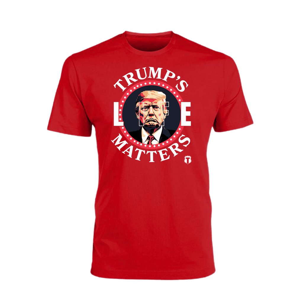 Trumps Life Matters T-Shirts