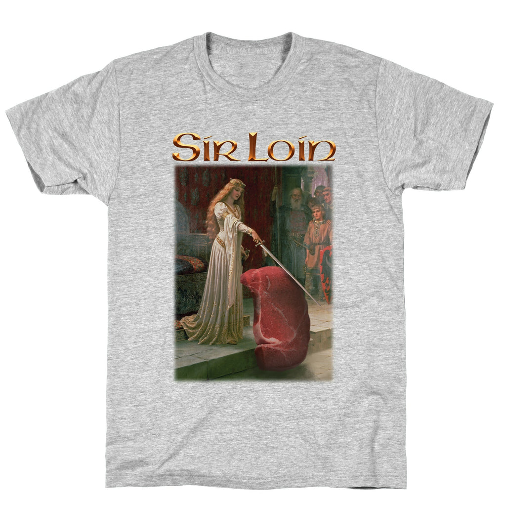 Sir Loin Steak Meme Tee Unisex T-shirt, Sweatshirt, Hoodie (1)