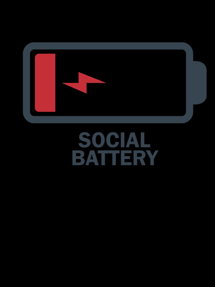 Social Battery Needs Charging Running Low by MoodPending