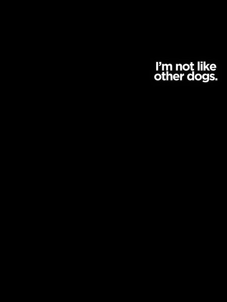 Im not like other dogs Poodle by CreativeDesignerM