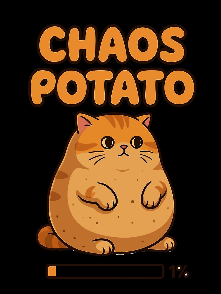 Chaos Potato - Funny Cat Loading by shirt0pedia