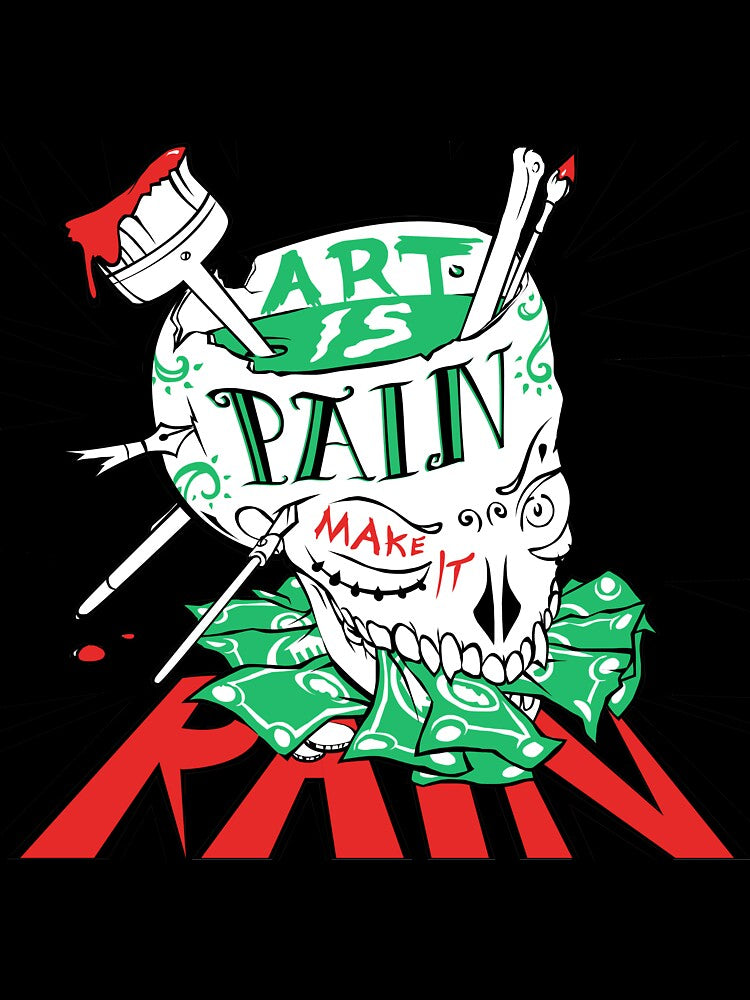Art Is Pain, Make It Rain by ensoul