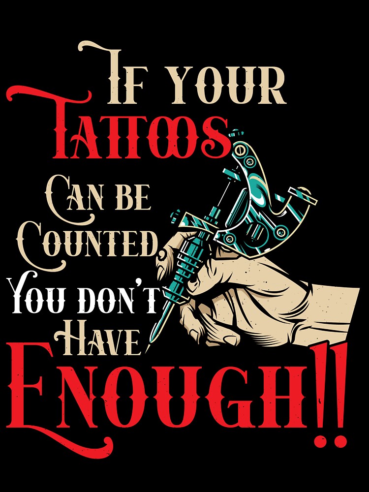 If your Tattoos can be counted you don't have enought Tattoo by Arneeeeee