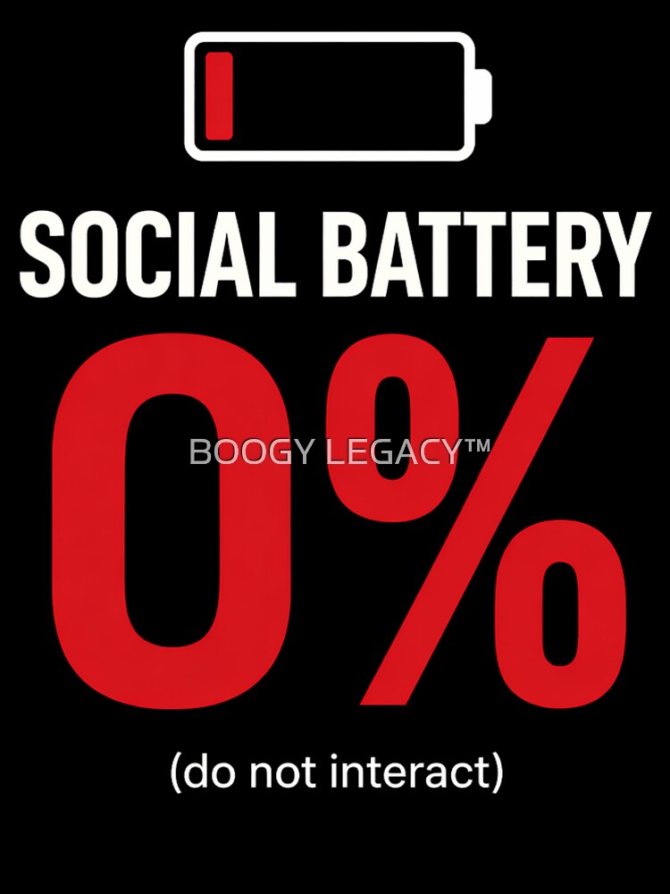 Social Battery 0% Do Not Interact – Introvert Funny Minimalist Shirt by BOOGY LEGACY™