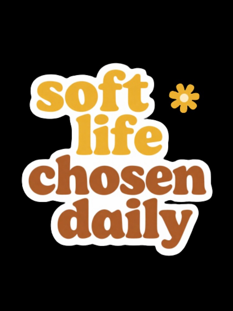 Soft Life Chosen Daily – Calm Healing Affirmation Typography Design by CosmicQuietStudio