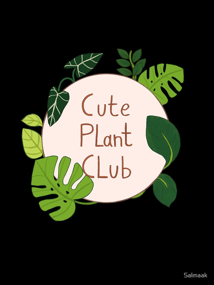 Cute Plant Club by Salmaak