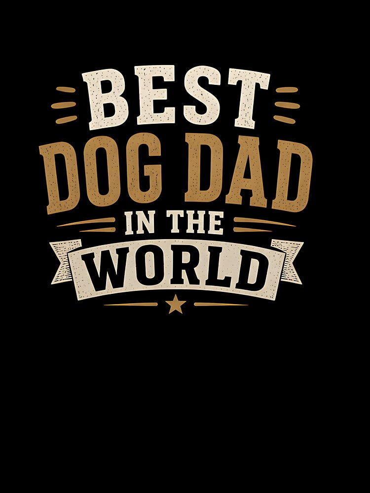 Best Dog Dad In The World by Hornace88studio