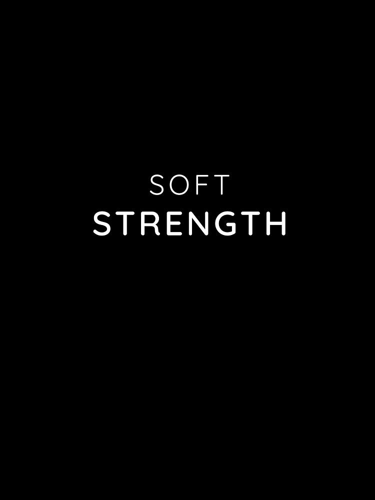 Soft Strength Minimalist Typography Shirt by Stillpath Co.