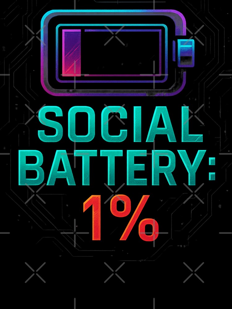 Social Battery 1% – Introvert Mood Activated by BestDetailer