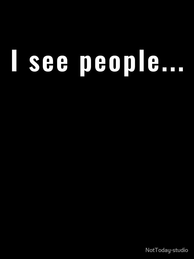 I see people by NotToday-studio