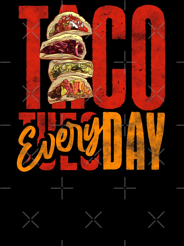 taco everyday by Ric Gilar